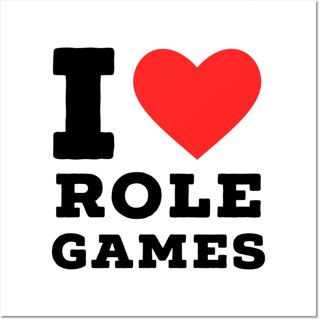 i love role game Wall Art by richercollections